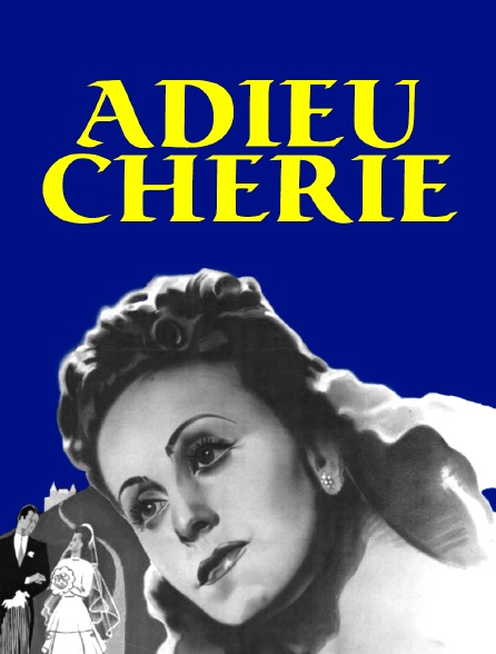 Adieu, chérie