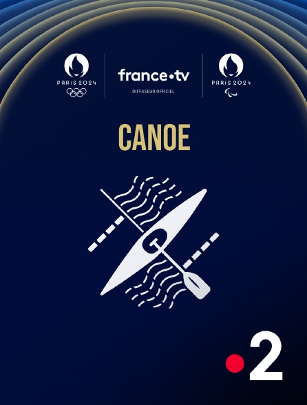 France 2 - Paris 2024 - Canoë