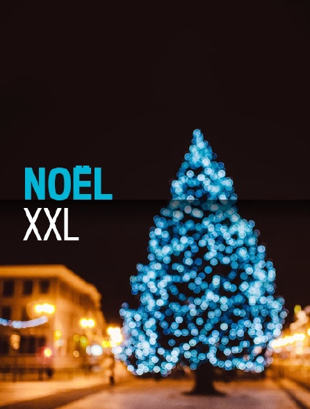 Noël XXL