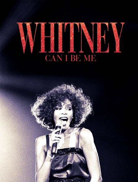 Whitney : Can I Be Me