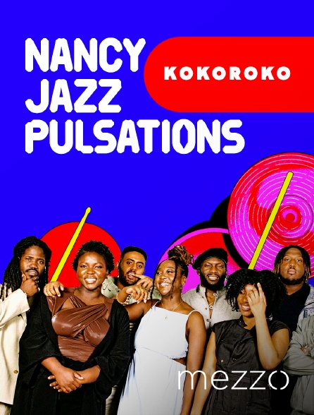 Mezzo - Nancy Jazz Pulsations : Kokoroko