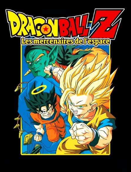 Dragon Ball Z : les mercenaires de l'espace