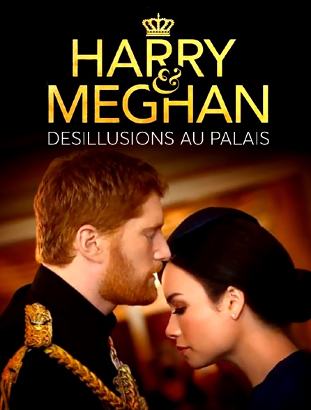 Harry & Meghan : Désillusions au palais - 28/07/2024 à 17h10