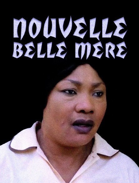 Nouvelle belle mère