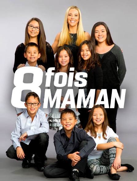 8 fois maman - 05/12/2021 à 20h05