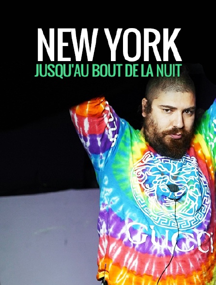 New York : jusqu'au bout de la nuit