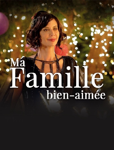 Ma famille bien-aimée