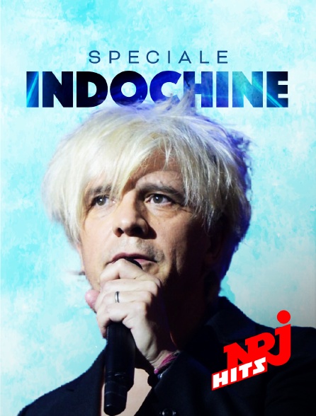 NRJ Hits - Spéciale Indochine