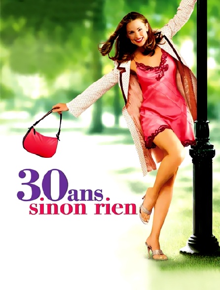 30 ans sinon rien