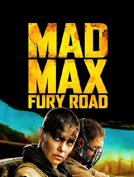 Mad Max : Fury Road