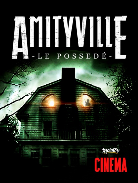 Molotov Channels Cinéma - Amityville II : Le possédé