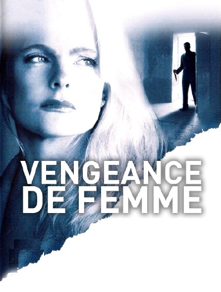 Vengeance de femme