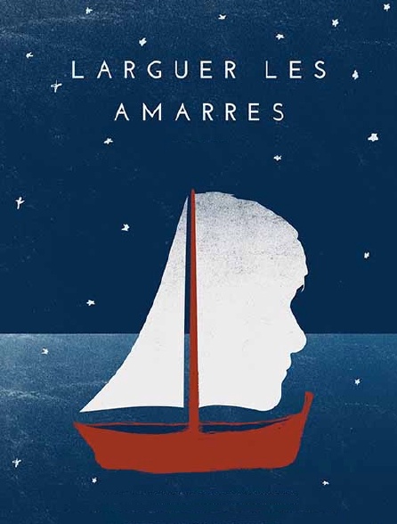 Larguer les amarres