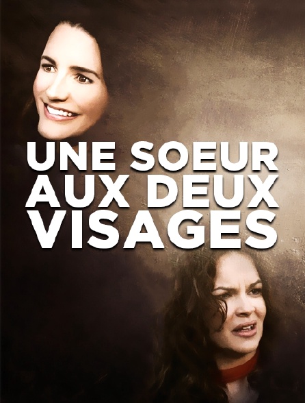 Une soeur aux deux visages