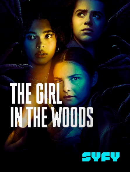 SYFY - The Girl In the Woods - S01E01