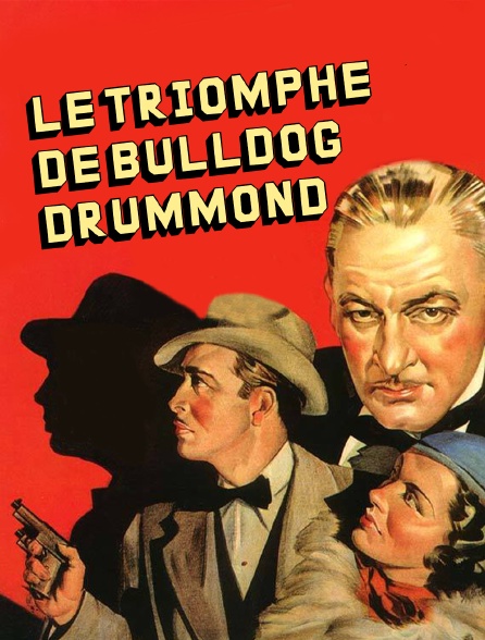 Le triomphe de Bulldog Drummond