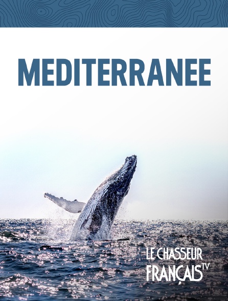 Le Chasseur Français - Méditerranée