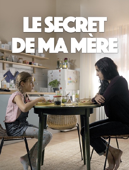 Le secret de ma mère