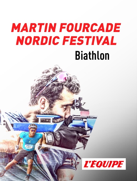 L'Equipe - Martin Fourcade Nordic Festival - 31/08/2024 à 14h14