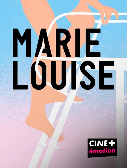 CINE+ Emotion - Marie Louise