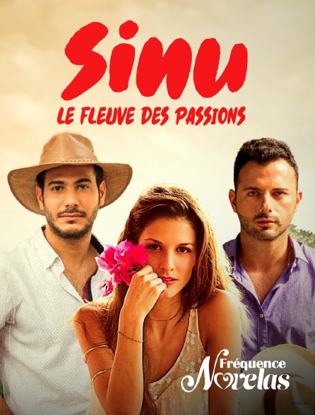 Fréquence Novelas - Sinu - Le Fleuve des