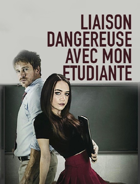 Liaison dangereuse avec mon étudiante