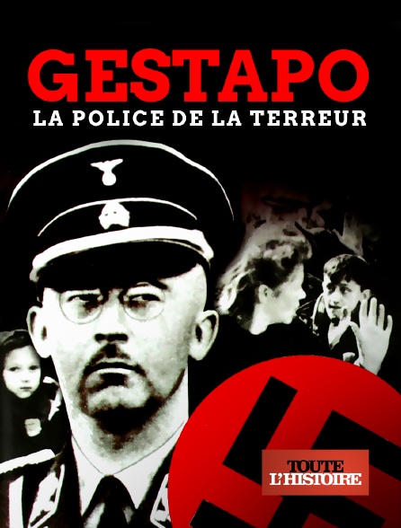 Toute l'Histoire - Gestapo - la police de la terreur - 26/09/2024 à 20h40