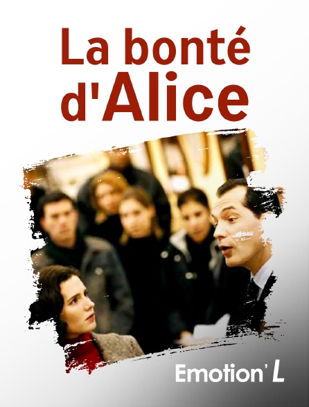 Emotion'L - La bonté d'Alice