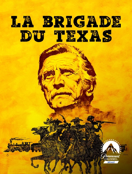 Paramount Channel Décalé - La brigade du Texas