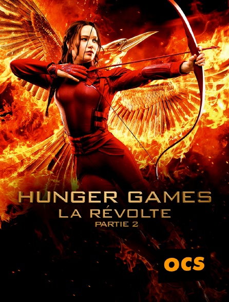 OCS - Hunger Games : la révolte, 2e partie