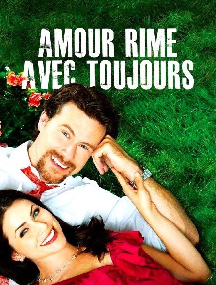 Amour rime avec toujours