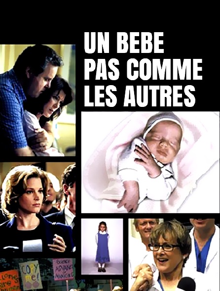 Un bébé pas comme les autres