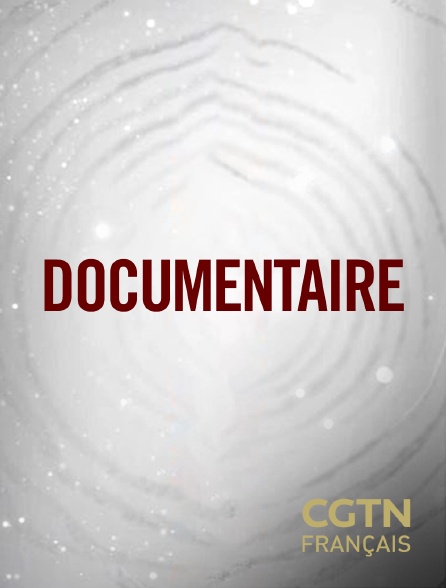 CGTN FR - Documentaire - 20/09/2024 à 07h30