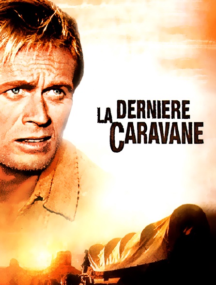 La dernière caravane