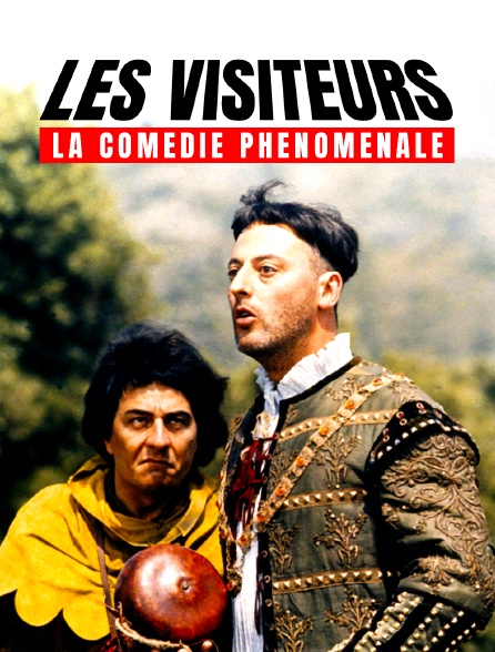 Les Visiteurs, la comédie phénoménale