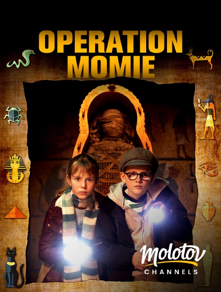 Molotov channels - Opération momie