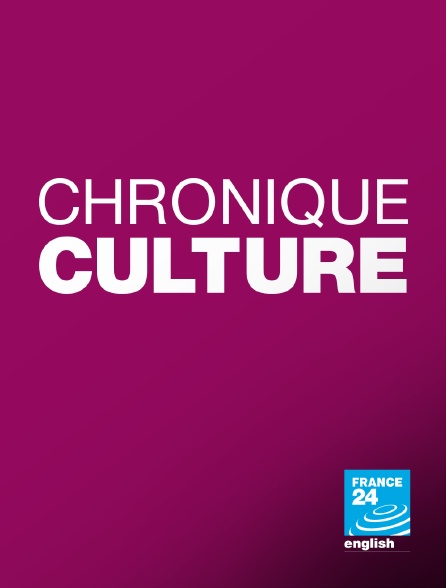 France 24 Anglais - Chronique culture