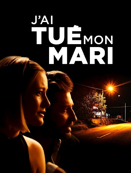 J'ai tué mon mari