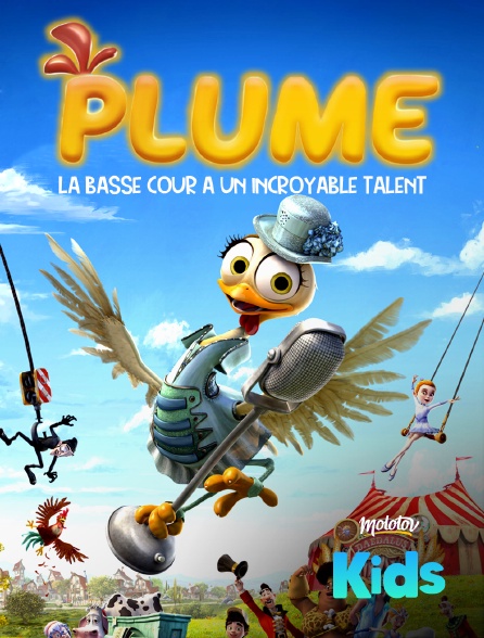 Molotov Channels Kids - Plume : La basse-cour a un incroyable talent