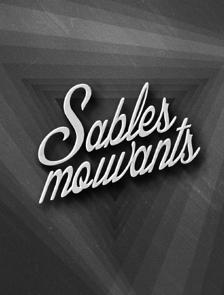 Sables mouvants