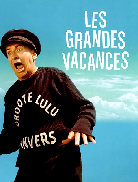 Les grandes vacances