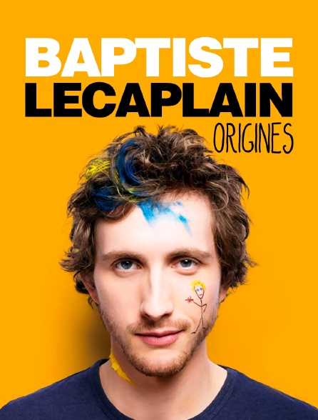 Baptiste Lecaplain : Origines - 01/09/2024 à 23h05