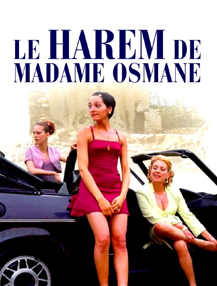 Le harem de madame Osmane