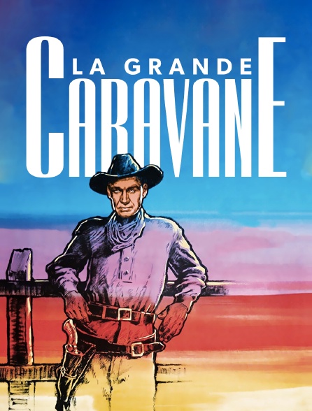 La grande caravane