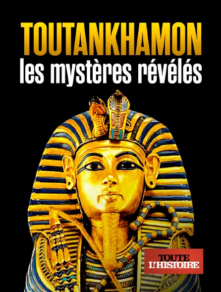 Toute l'Histoire - Toutankhamon, les mystères révélés - 25/09/2024 à 21h52