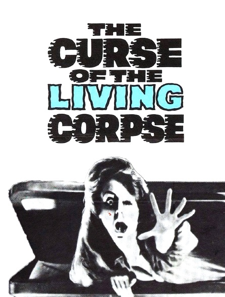 The Curse of the Living Corpse