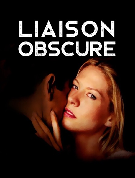 Liaison obscure