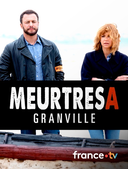 France.tv - Meurtres à Granville