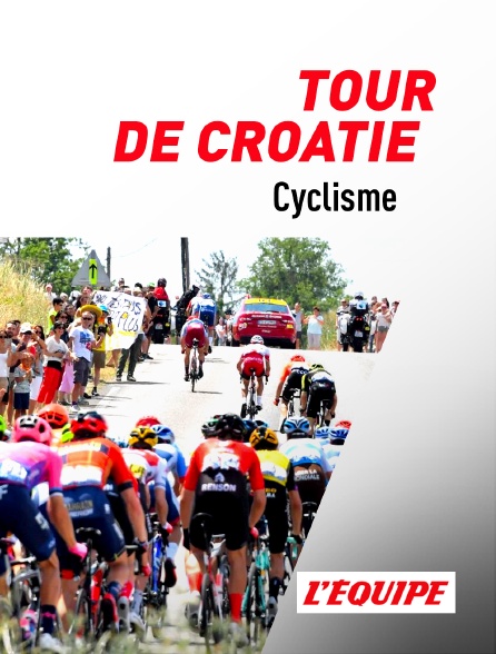 L'Equipe - Cyclisme : Tour de Croatie - 01/10/2023 à 13h00