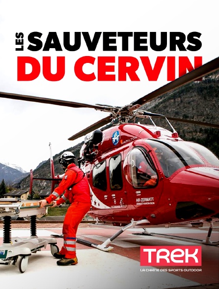 Trek - Les sauveteurs du Cervin - 19/09/2024 à 23h10